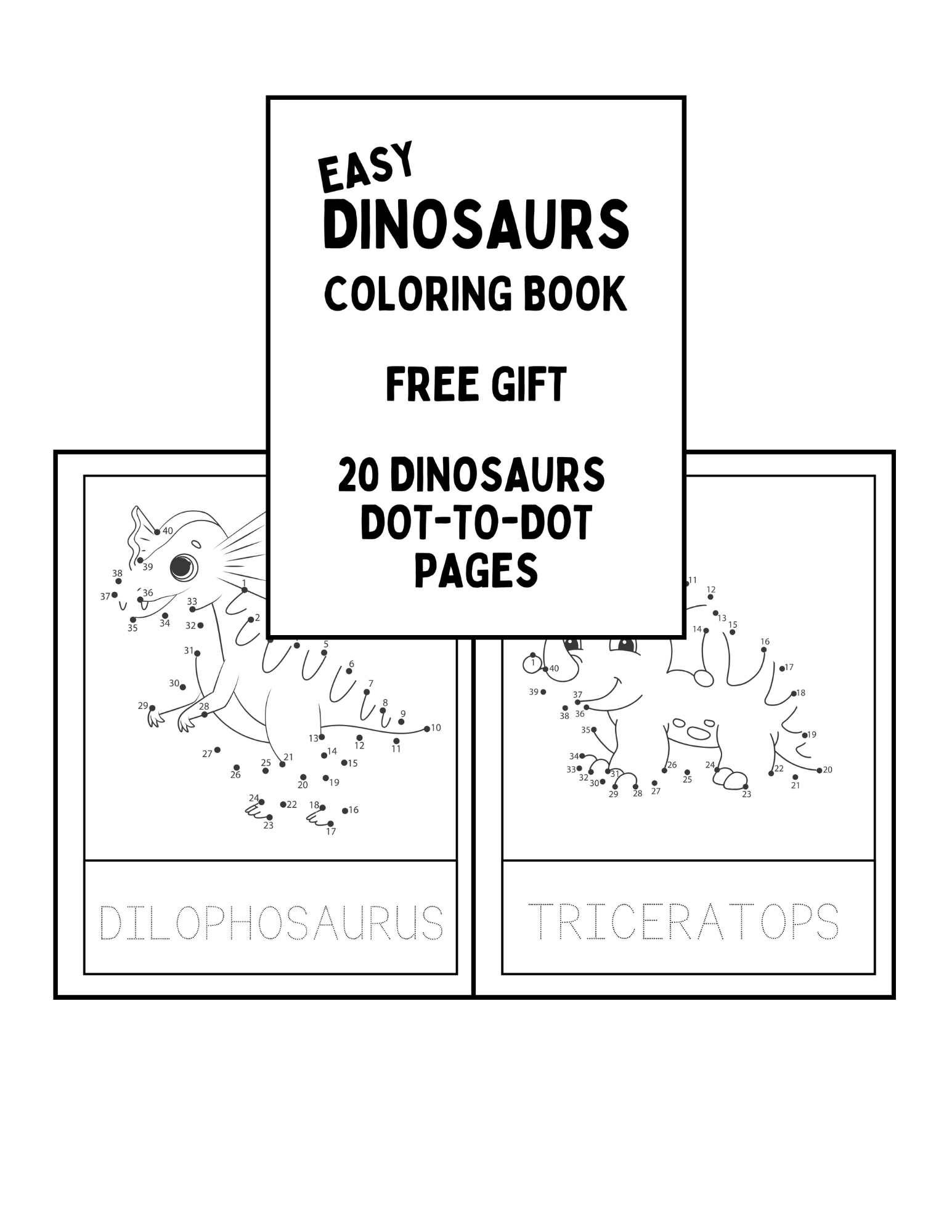 Easy Dinosaurs Coloring Book Free Gift: 20 dot-to-dot dinos!